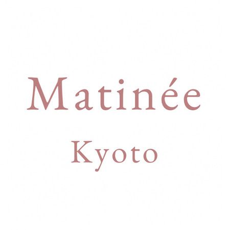 Matinée Kyoto
