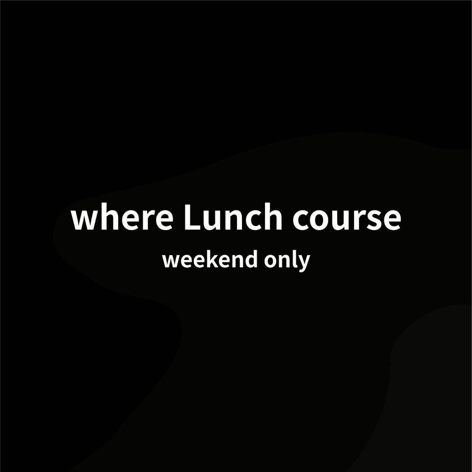 "where" Lunch Course